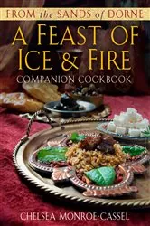 Book cover of From the Sands of Dorne: A Feast of Ice & Fire Companion Cookbook by Chelsea Monroe-Cassel