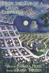 Book cover of From the Top of a Grain Elevator by Barbara Nickel