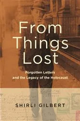 Book cover of From Things Lost by Shirli Gilbert