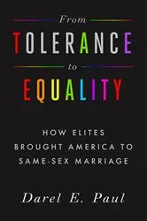 Book cover of From Tolerance to Equality by Darel E. Paul