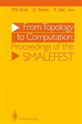 Book cover of From Topology to Computation: Proceedings of the Smalefest by Morris W. Hirsch