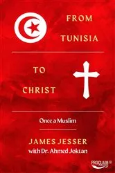 Book cover of From Tunisia to Christ by James Jesser