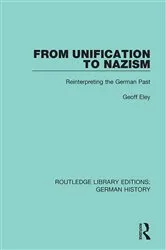 Book cover of From Unification to Nazism by Eley Geoff