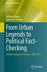 Book cover of From Urban Legends to Political Fact-Checking by William Aspray