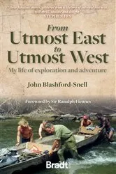 Book cover of From Utmost East to Utmost West by John Blashford-Snell