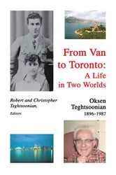 Book cover of From Van to Toronto: a Life in Two Worlds by Christopher Teghtsoonian