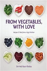 Book cover of From Vegetables with Love by Siri Ved Kaur Khalsa