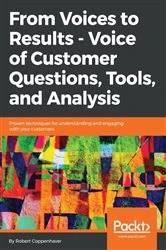 Book cover of From Voices to Results -  Voice of Customer Questions, Tools and Analysis by Robert Coppenhaver