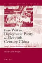 Book cover of From War to Diplomatic Parity in Eleventh-Century China by David Curtis  Wright