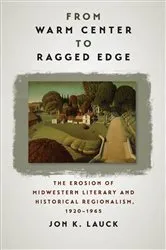 Book cover of From Warm Center to Ragged Edge by Jon K. Lauck