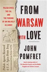 Book cover of From Warsaw with Love by John Pomfret
