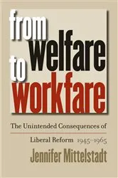 Book cover of From Welfare to Workfare by Jennifer Mittelstadt