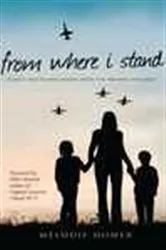 Book cover of From Where I stand by Melodie Homer