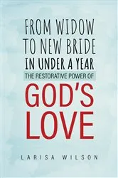 Book cover of From Widow to New Bride in Under a Year by Unknown