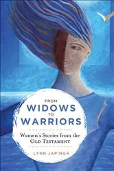 Book cover of From Widows to Warriors by Lynn Japinga