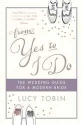 Book cover of From Yes to I Do by Lucy Tobin