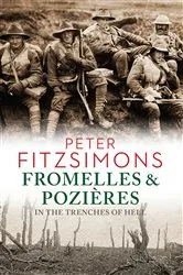 Book cover of Fromelles and Pozières by Peter FitzSimons