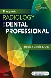 Book cover of Frommer's Radiology for the Dental Professional (10th ed.) by Stabulas-Savage RDH, BS, MPH, Jeanine J.