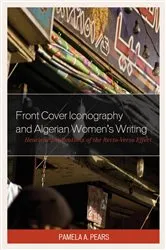 Book cover of Front Cover Iconography and Algerian Women’s Writing by Pamela A. Pears