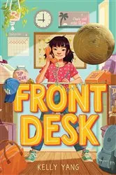 Book cover of Front Desk (Front Desk #1) (Scholastic Gold) by Kelly Yang