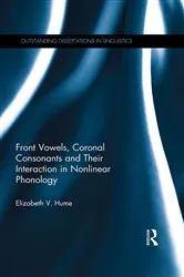 Book cover of Front Vowels, Coronal Consonants and Their Interaction in Nonlinear Phonology by Elizabeth V. Hume