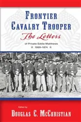 Book cover of Frontier Cavalry Trooper by Douglas C. McChristian
