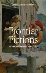 Book cover of Frontier Fictions by Rebecca Weaver-Hightower