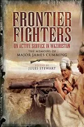Book cover of Frontier Fighters: On Active Serivce in Warziristan by Walter Cummings