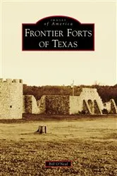 Book cover of Frontier Forts of Texas by Unknown