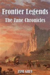 Book cover of Frontier Legends by Zane Grey