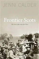 Book cover of Frontier Scots by Jenni Calder