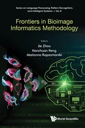 Book cover of Frontiers In Bioimage Informatics Methodology by Jie Zhou