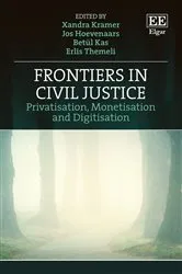 Book cover of Frontiers in Civil Justice by Xandra Kramer