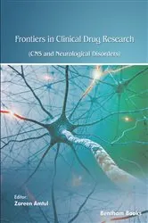 Book cover of Frontiers in Clinical Drug Research - CNS and Neurological Disorders: Volume 11 by Zareen Amtul