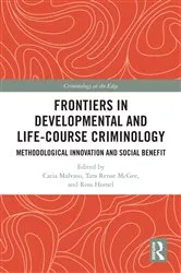 Book cover of Frontiers in Developmental and Life-Course Criminology by Catia Malvaso
