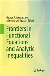 Book cover of Frontiers in Functional Equations and Analytic Inequalities by George A. Anastassiou