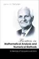 Book cover of Frontiers In Mathematical Analysis And Numerical Methods: In Memory Of Jacques-louis Lions by Tatsien Li