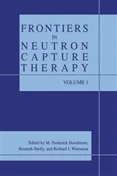 Book cover of Frontiers in Neutron Capture Therapy by M. Frederick Hawthorne