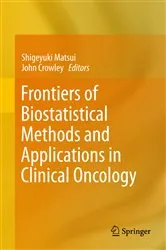 Book cover of Frontiers of Biostatistical Methods and Applications in Clinical Oncology by Shigeyuki Matsui