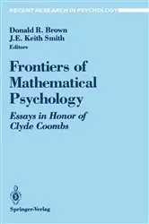 Book cover of Frontiers of Mathematical Psychology by Donald R. Brown
