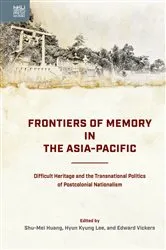 Book cover of Frontiers of Memory in the Asia-Pacific by Shu-Mei Huang