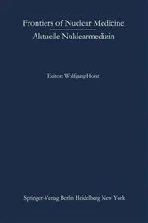 Book cover of Frontiers of Nuclear Medicine/Aktuelle Nuklearmedizin by Wolfgang Horst