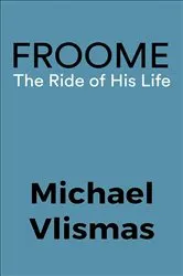 Book cover of Froome by Michael Vlismas
