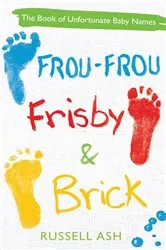 Book cover of Frou-Frou, Frisby & Brick by Russell Ash