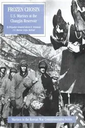 Book cover of Frozen Chosin: U.S. Marines At The Changjin Reservoir [Illustrated Edition] by Brigadier General Edwin H. Simmons