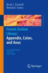 Book cover of Frozen Section Library: Appendix, Colon, and Anus by Nicole C. Panarelli