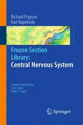 Book cover of Frozen Section Library: Central Nervous System by Richard A. Prayson