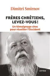 Book cover of Frères chrétiens, levez-vous ! by Père Dimitri Smirnov