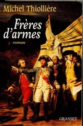 Book cover of Frères d'armes by Michel Thiollière