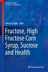 Book cover of Fructose, High Fructose Corn Syrup, Sucrose and Health by Unknown